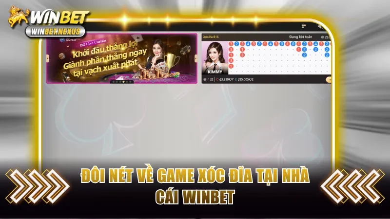 Đôi nét về game xóc đĩa tại WINBET 