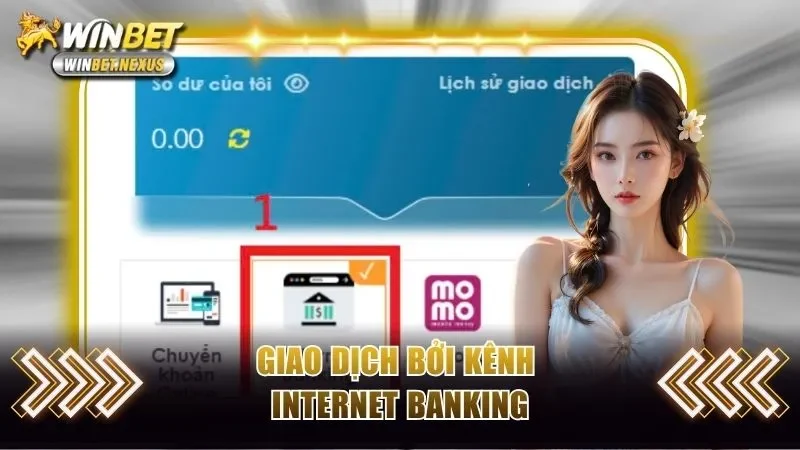 Giao dịch bởi kênh Internet Banking