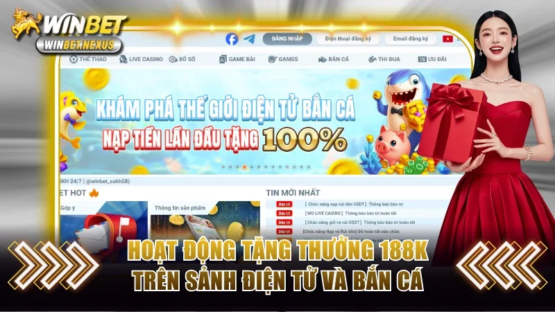 Hoạt động tặng thưởng 188K trên sảnh điện tử và bắn cá