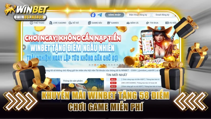 Khuyến mãi WINBET tặng 58 điểm chơi game miễn phí