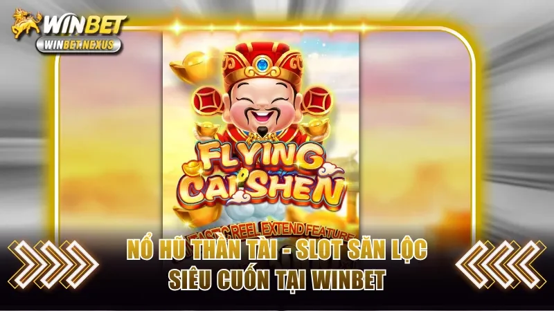 Nổ hũ Thần Tài